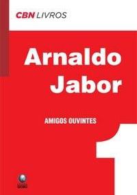 Amigos ouvintes | Livro de Arnaldo Jabor